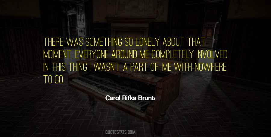 Carol Rifka Brunt Quotes #23581