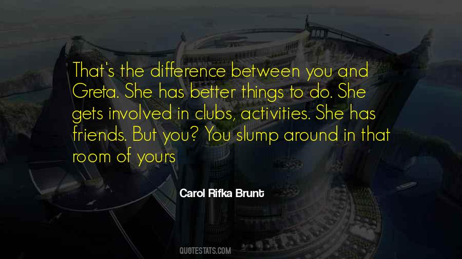 Carol Rifka Brunt Quotes #73671