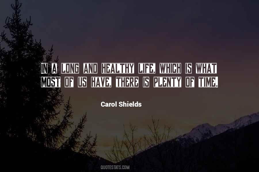 Carol Shields Quotes #1256151