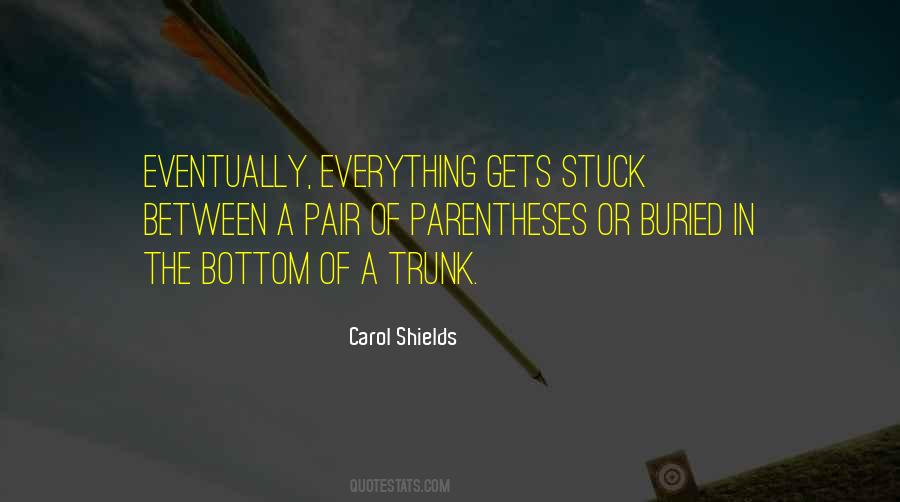 Carol Shields Quotes #467186