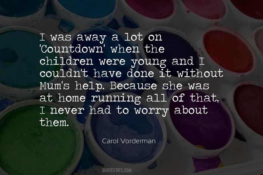 Carol Vorderman Quotes #94400