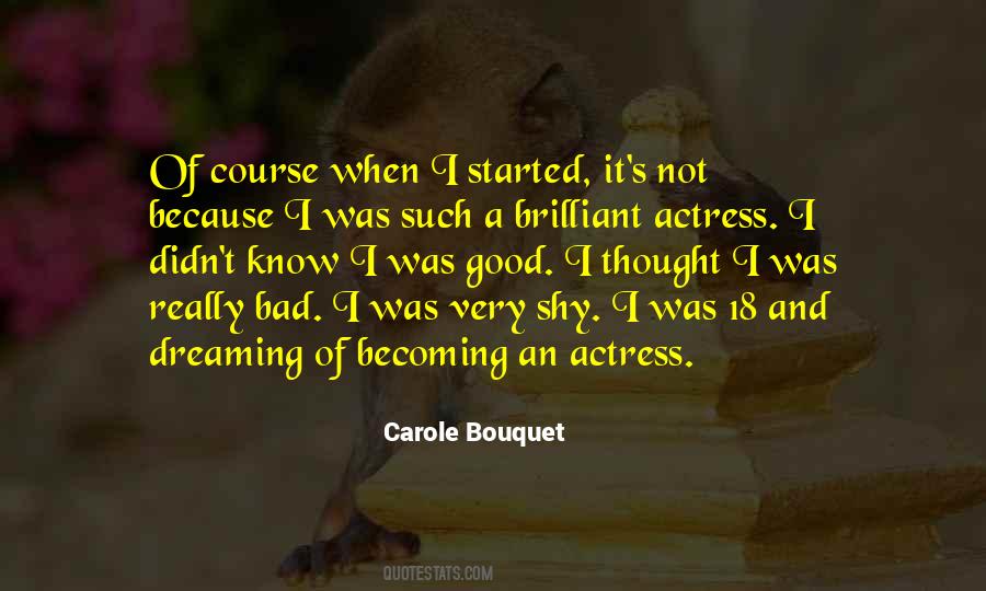 Carole Bouquet Quotes #1073540