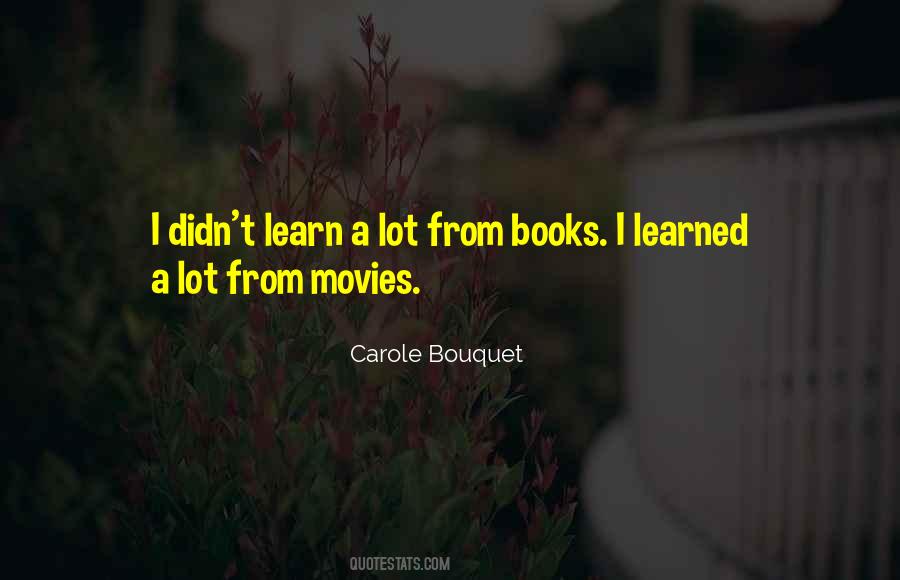 Carole Bouquet Quotes #1478518