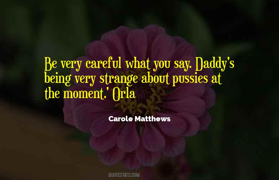 Carole Matthews Quotes #1249505