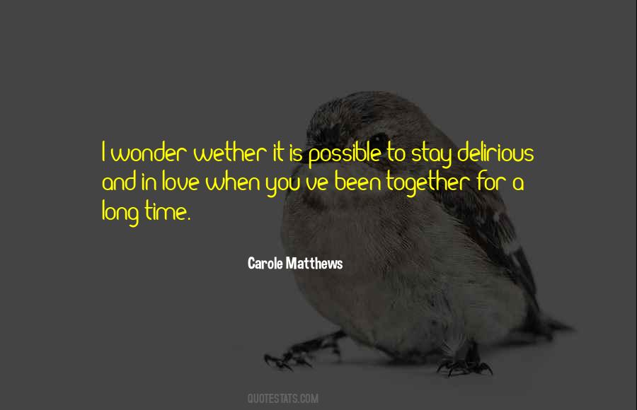 Carole Matthews Quotes #1459707