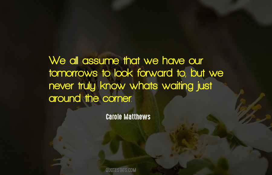 Carole Matthews Quotes #423721