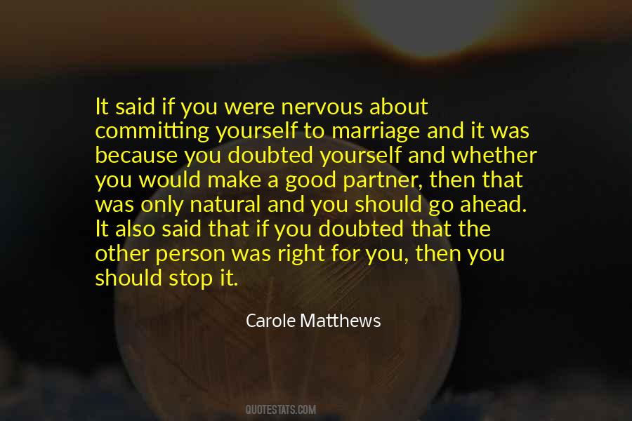 Carole Matthews Quotes #537693