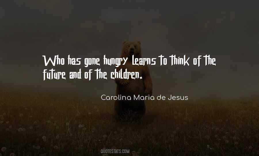 Carolina Maria De Jesus Quotes #1069328