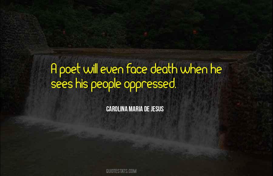 Carolina Maria De Jesus Quotes #422279