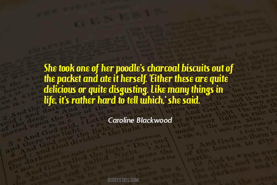 Caroline Blackwood Quotes #707454