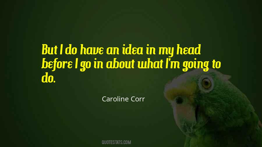 Caroline Corr Quotes #1788197