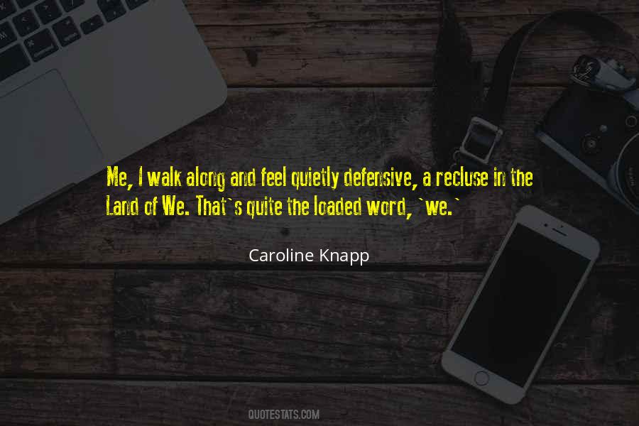 Caroline Knapp Quotes #1254234