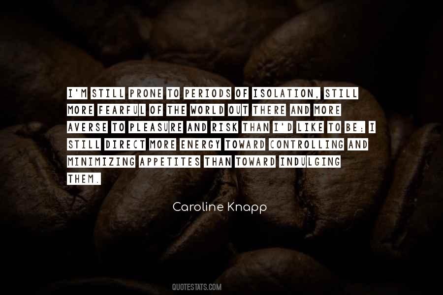 Caroline Knapp Quotes #38341
