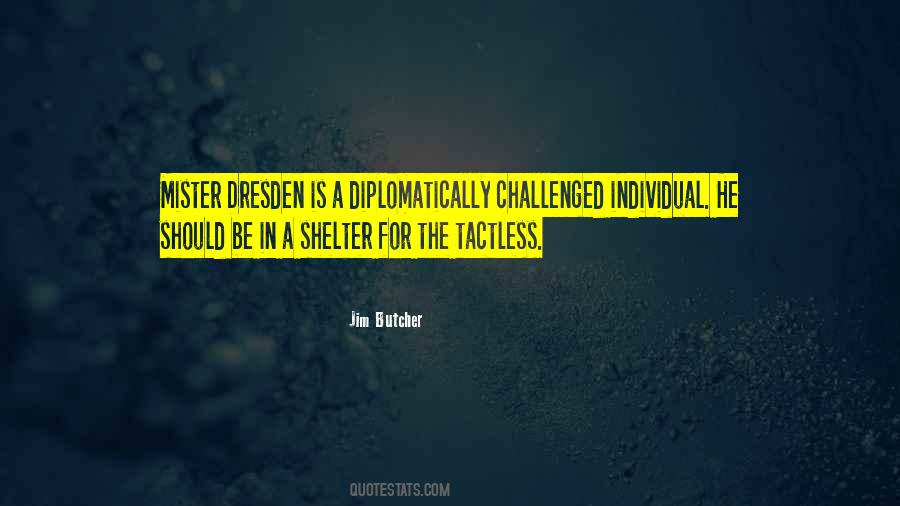 Quotes About Dresden #151830