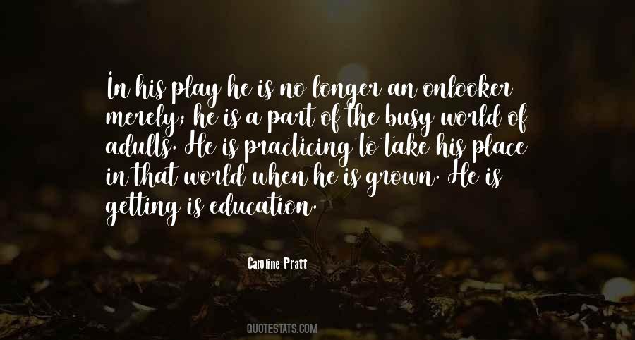 Caroline Pratt Quotes #563249