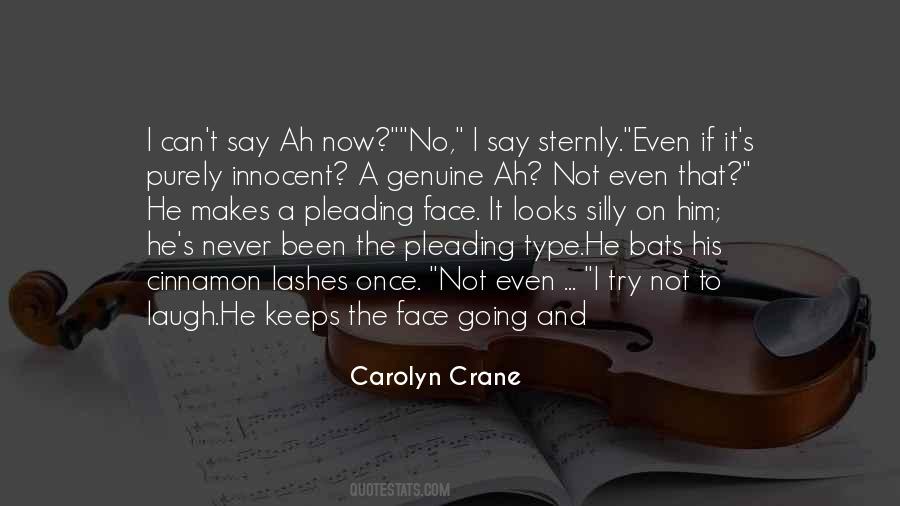 Carolyn Crane Quotes #364358