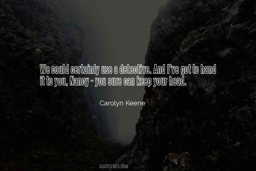 Carolyn Keene Quotes #1544734