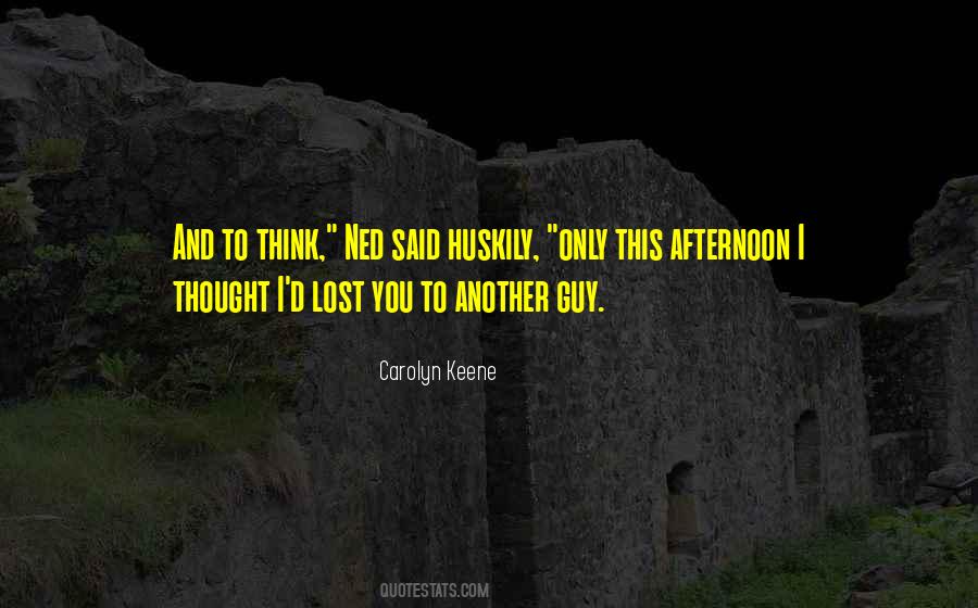 Carolyn Keene Quotes #601461