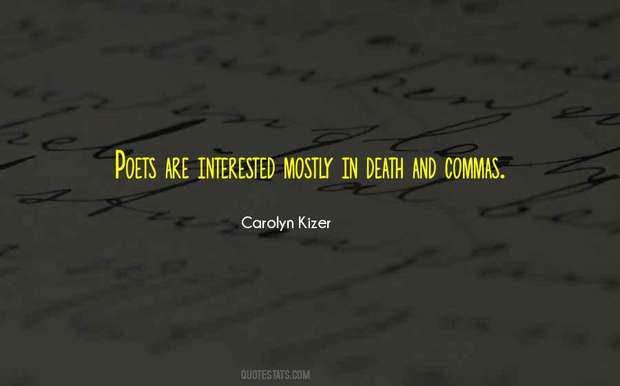 Carolyn Kizer Quotes #31780