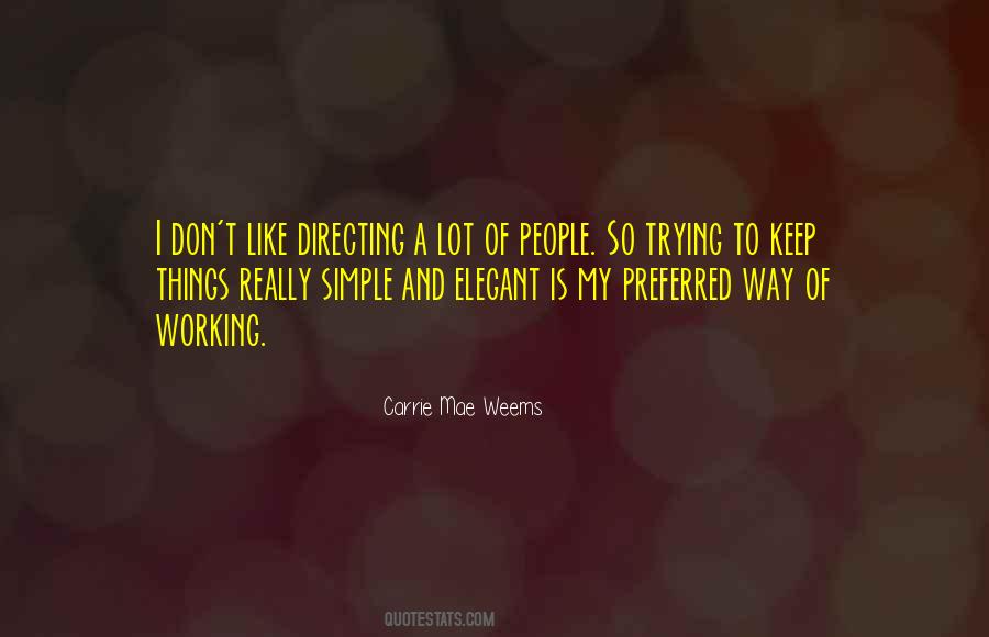 Carrie Mae Weems Quotes #468641