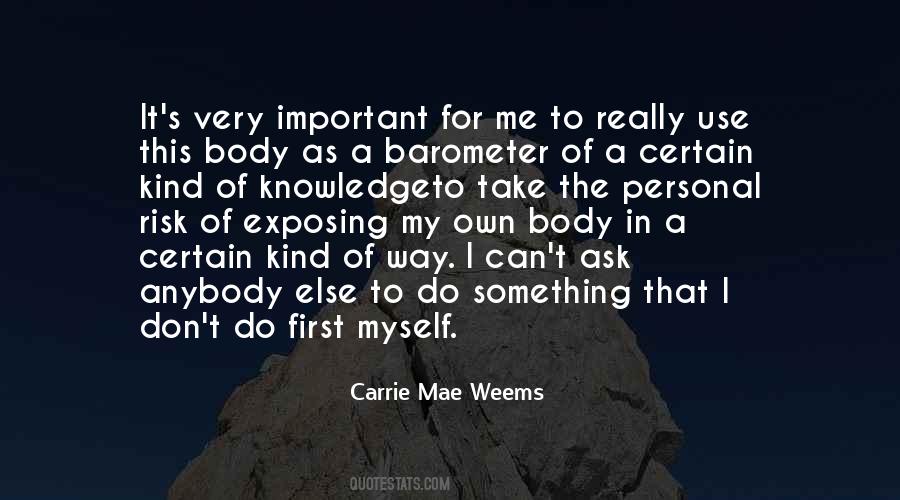Carrie Mae Weems Quotes #962450