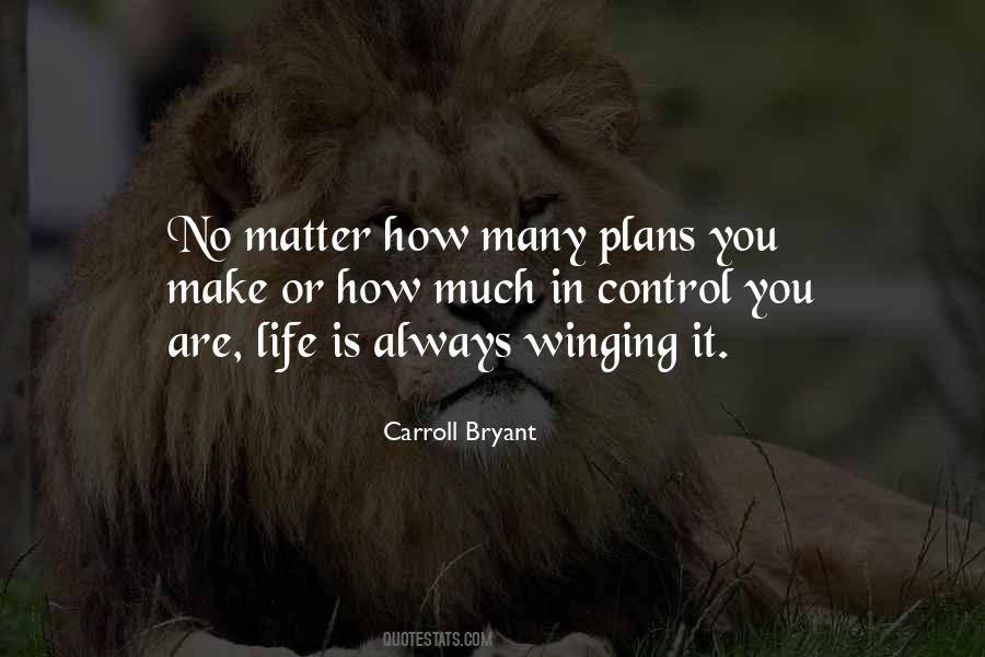 Carroll Bryant Quotes #1121044