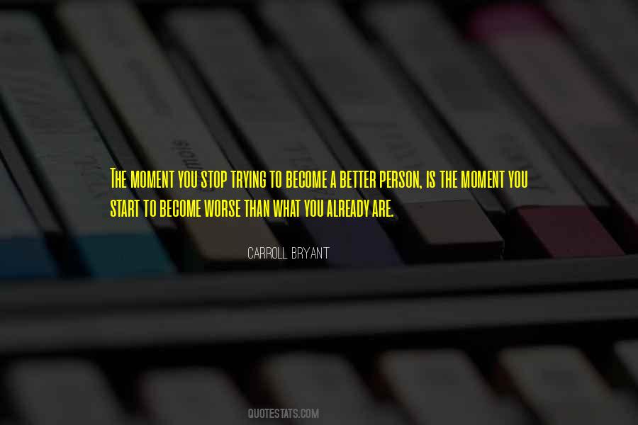 Carroll Bryant Quotes #1501839