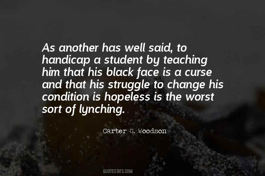 Carter G Woodson Quotes #1024598
