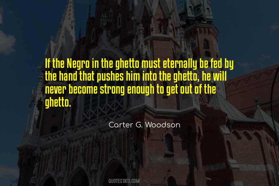 Carter G Woodson Quotes #1272025