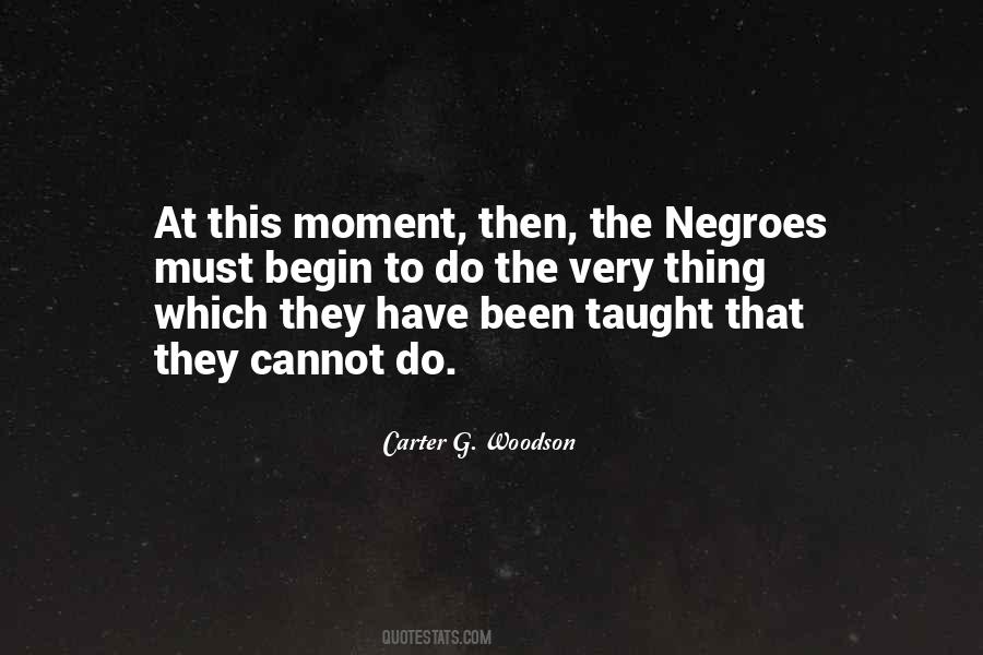 Carter G Woodson Quotes #1293340