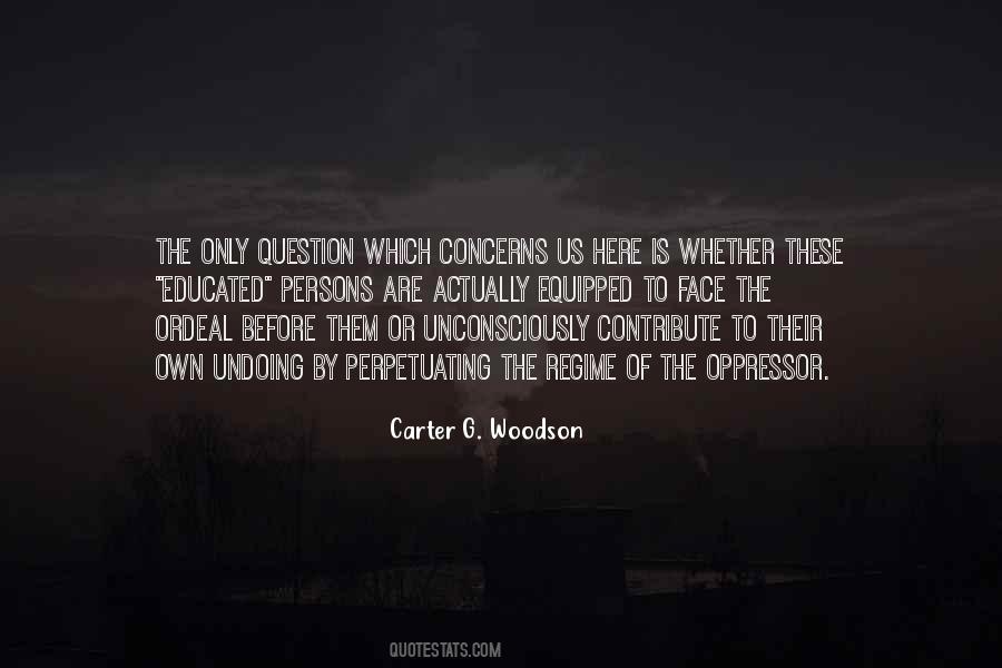 Carter G Woodson Quotes #164928