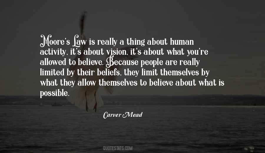 Carver Mead Quotes #1179929