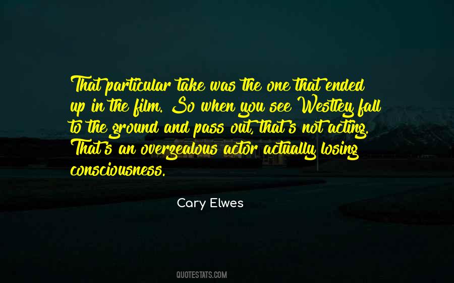 Cary Elwes Quotes #1850215