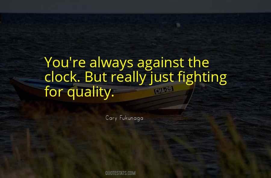 Cary Fukunaga Quotes #1005660