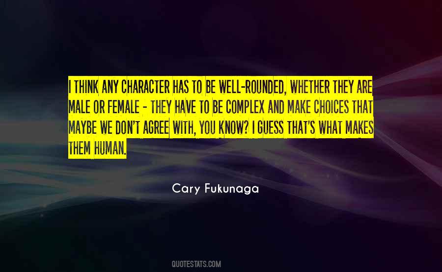 Cary Fukunaga Quotes #711484