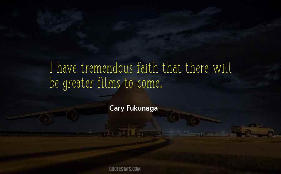 Cary Fukunaga Quotes #852642