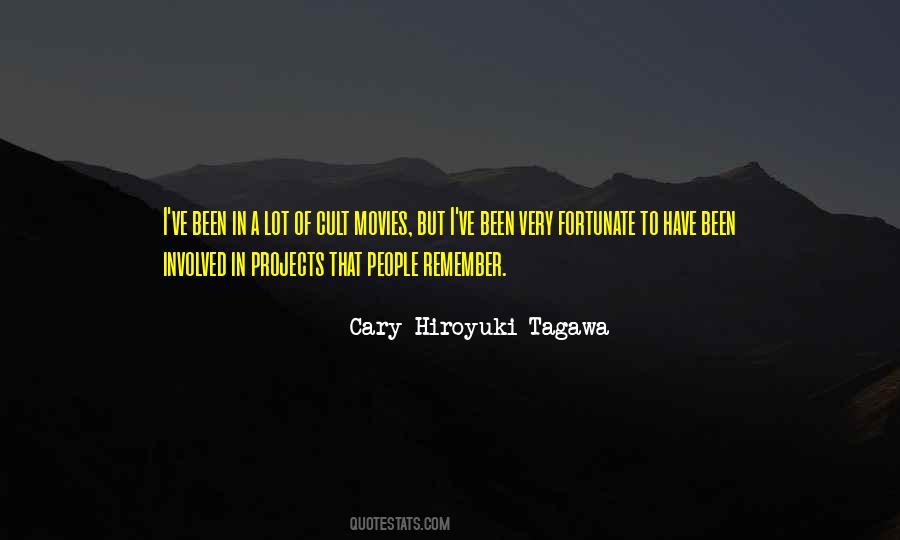 Cary Hiroyuki Tagawa Quotes #1872451