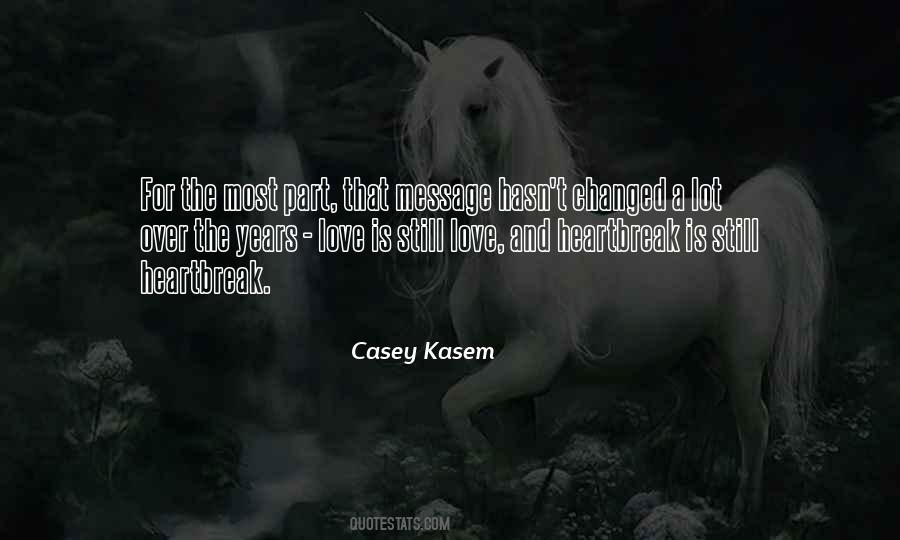 Casey Kasem Quotes #1321975