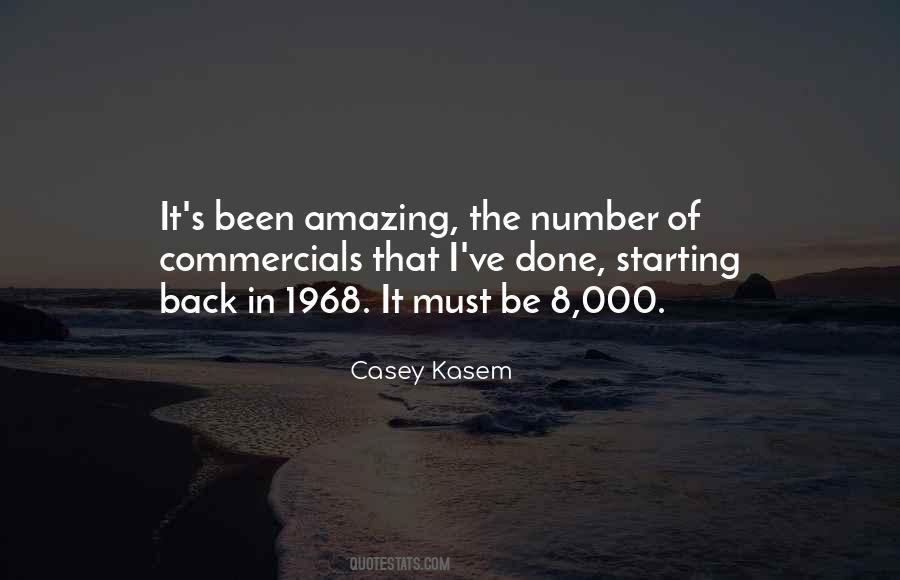 Casey Kasem Quotes #1591977