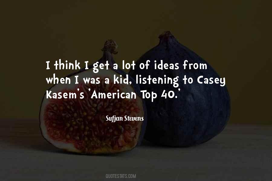Casey Kasem Quotes #1673063