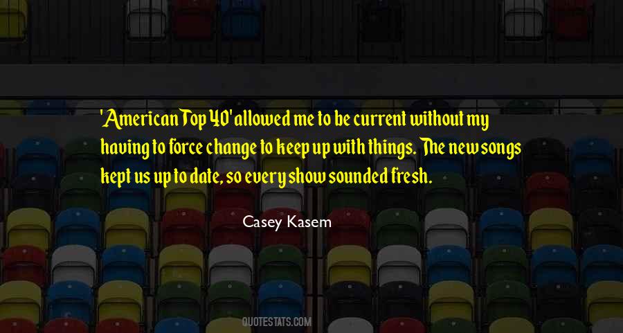 Casey Kasem Quotes #485848