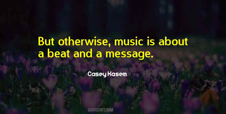 Casey Kasem Quotes #885460