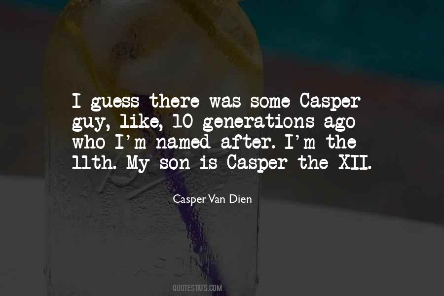 Casper Van Dien Quotes #1519394