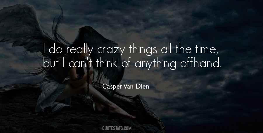 Casper Van Dien Quotes #1850424