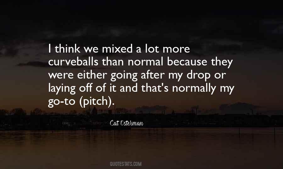Cat Osterman Quotes #1698887 Cat Osterman Quotes #1698887