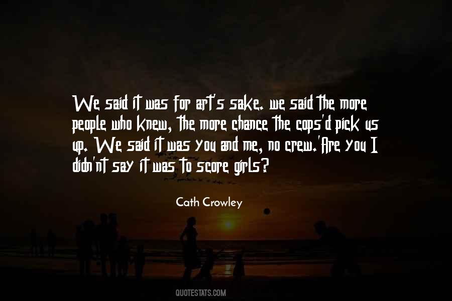 Cath Crowley Quotes #804197
