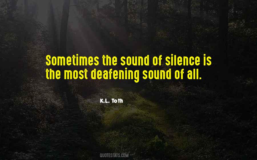 Quotes About Sound Of Silence #837026