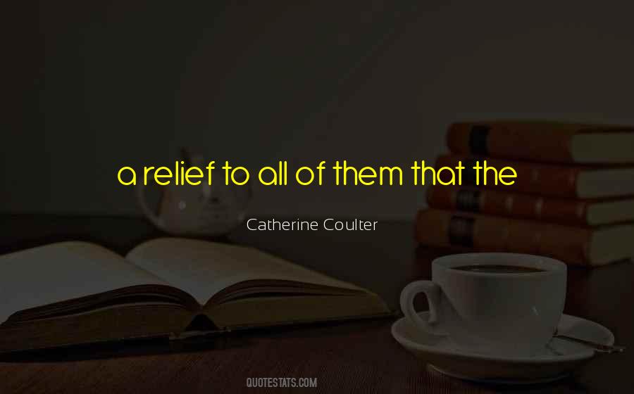 Catherine Coulter Quotes #1450678