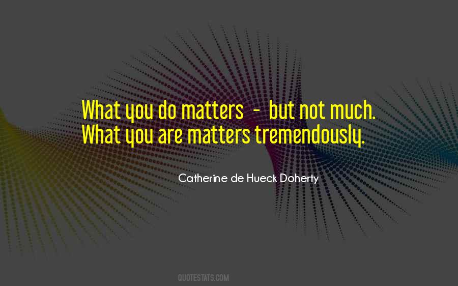 Catherine De Hueck Doherty Quotes #1245339