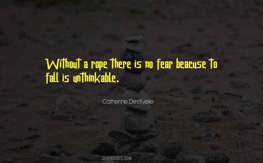 Catherine Destivelle Quotes #820694